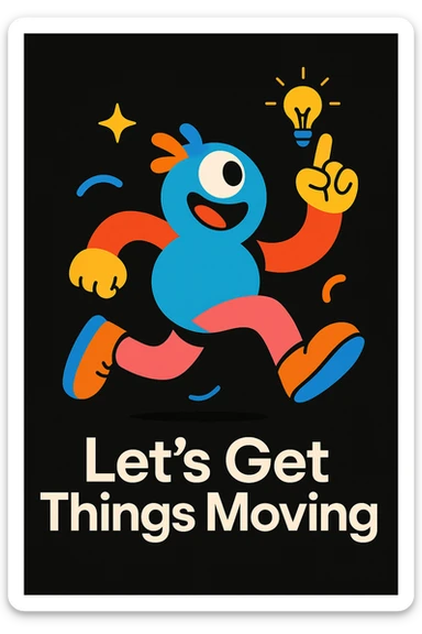 abstract mascot character for a black website, playful and energetic, with visual cues of thinking and creativity in motion, bright lively colors, imaginative style, for a creative tech portfolio, includes the tagline 'Let’s Get Things Moving' sticker