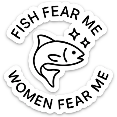 fish with sparkles with circular text fish fear me women fear me sticker