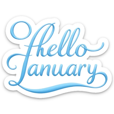 Light Blue “ hello January “ word in cursive sticker