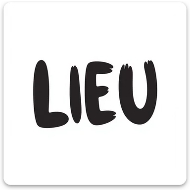 The word "LIEU" in a handwritten style sticker