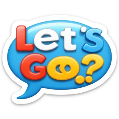 Word bubble that says “Let’s go!” sticker