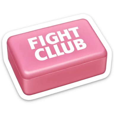 pink soap with "fight club" on it sticker