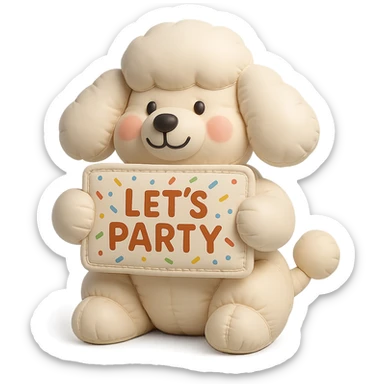 smiling poodle holding a confetti sign board with the text "Let's Party", cheeks blushing, cushion style sticker