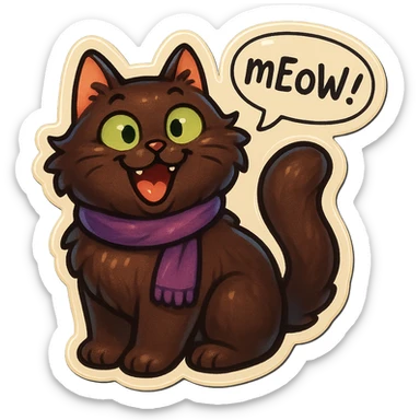 Fluffy cute derpy silly smiling happy funny dark-brown cat with green eyes and a purple scarf saying ‘mEoW~!’ (With a speech bubble) sticker