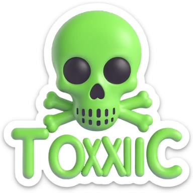 the word 'toxic' with green slime and hazard symbols, conveying danger sticker