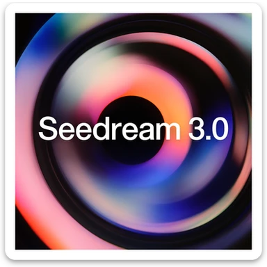 remake this and make "Seedream 3.0" bit bigger sticker