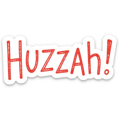 Change the text color to red, with the word 'Huzzah!' in hand drawn doodle style. sticker