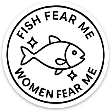 fish with sparkles with circular text fish fear me women fear me sticker