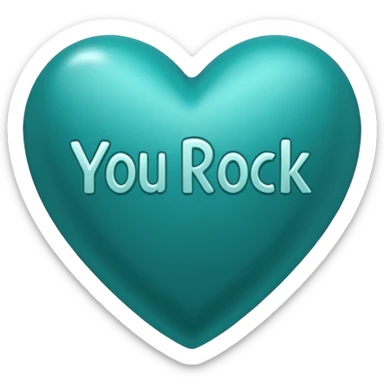 Teal heart with You Rock! wording sticker