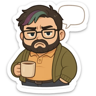 A realism art illustration art style of handsome plus-size man with black hair and a purple to green ombre streak, black beard, blue eye, glasses, dressed like a dad, holding a coffee mug, blank speech bubble, frowning  sticker