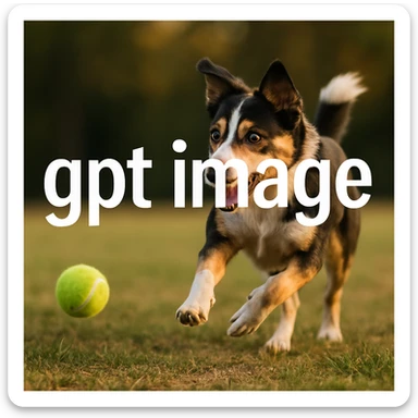  logo with text "gpt image" on the background of a dog chasing ball, realistic image sticker