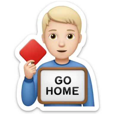 A white person holding a sign that says go home sticker