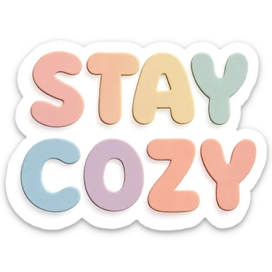 Cute kawaii style "Stay Cozy" in soft pastel rainbow rounded bubble font, no border, transparent background, paper craft style sticker