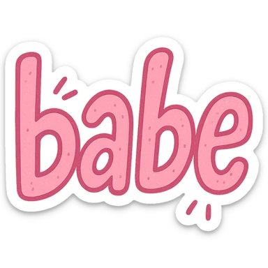 the word 'babe' in a pink hand-drawn doodle style, no background sticker