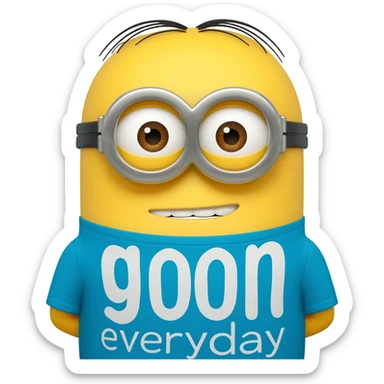 Make a minion that has a shirt that say goon everyday sticker