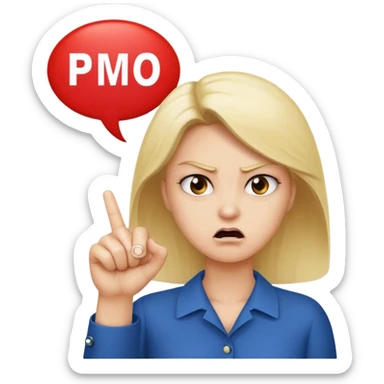 An angry lady with her finger up and the phrase “Don’t PMO” in a speech bubble  sticker