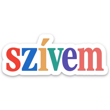 colorful modern text image with the word 'szívem' in the center, varied colorful fonts, no emoji or face sticker