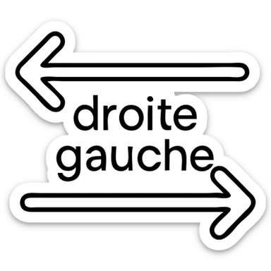Directional arrows pointing right and left with "droite gauche" text sticker