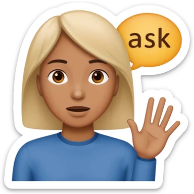 Person speaking, word saying ASK at the top sticker
