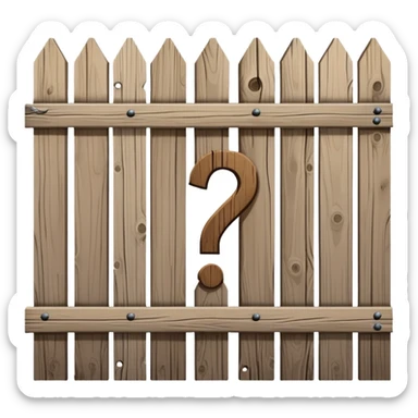 A wooden fence with a question mark above it, representing Chesterton's Fence principle sticker