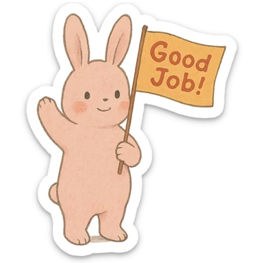 full-body baby pink bunny waving a 'Good Job!' flag, soft Ghibli style, transparent background, flag text clearly visible sticker