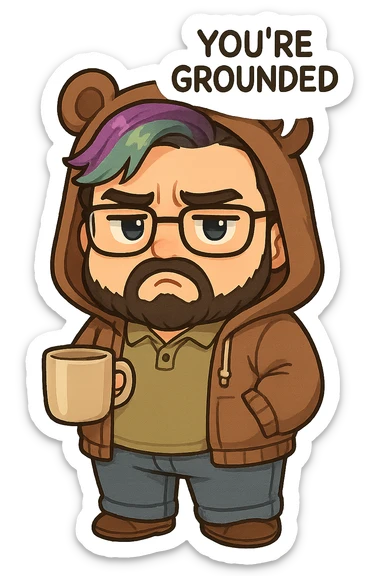 A realism art illustration art style of a plus-sizes man with purple to green ombre streak, black beard, blue eyes, glasses, wearing a bear hoodie with ears,  dressed like a dad, holding a coffee mug, You’re grounded speech bubble, frowning  sticker