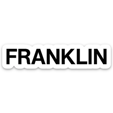word mark of 'FRANKLIN' in all uppercase, Helvetica-style startup font, minimalist, pure black sticker