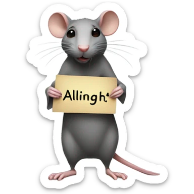 The rat is turned her head to the right, holds a sign with the inscription "ALINGHT" sticker