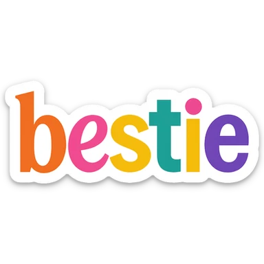 colorful modern text image with the word 'bestie' in the center, varied colorful fonts, no emoji or face sticker