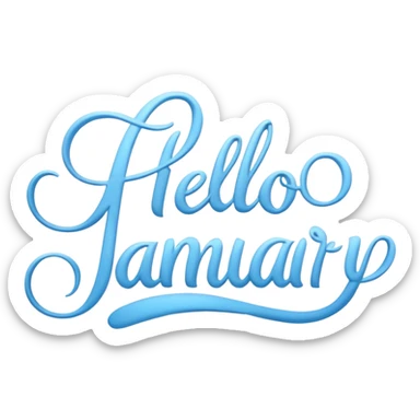 Light Blue “ hello January “ word in cursive sticker