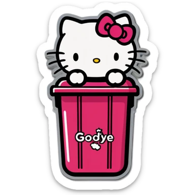 A trash bin that says on text GOODBYEEEE with hello Kitty in it sticker