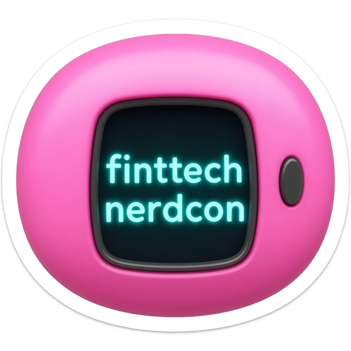 please create me a tamagotchi that syas fintech nerdcon on the screen, and make the style of the tamagotchi round and nerdy and gamer like. GTA style. PINK sticker
