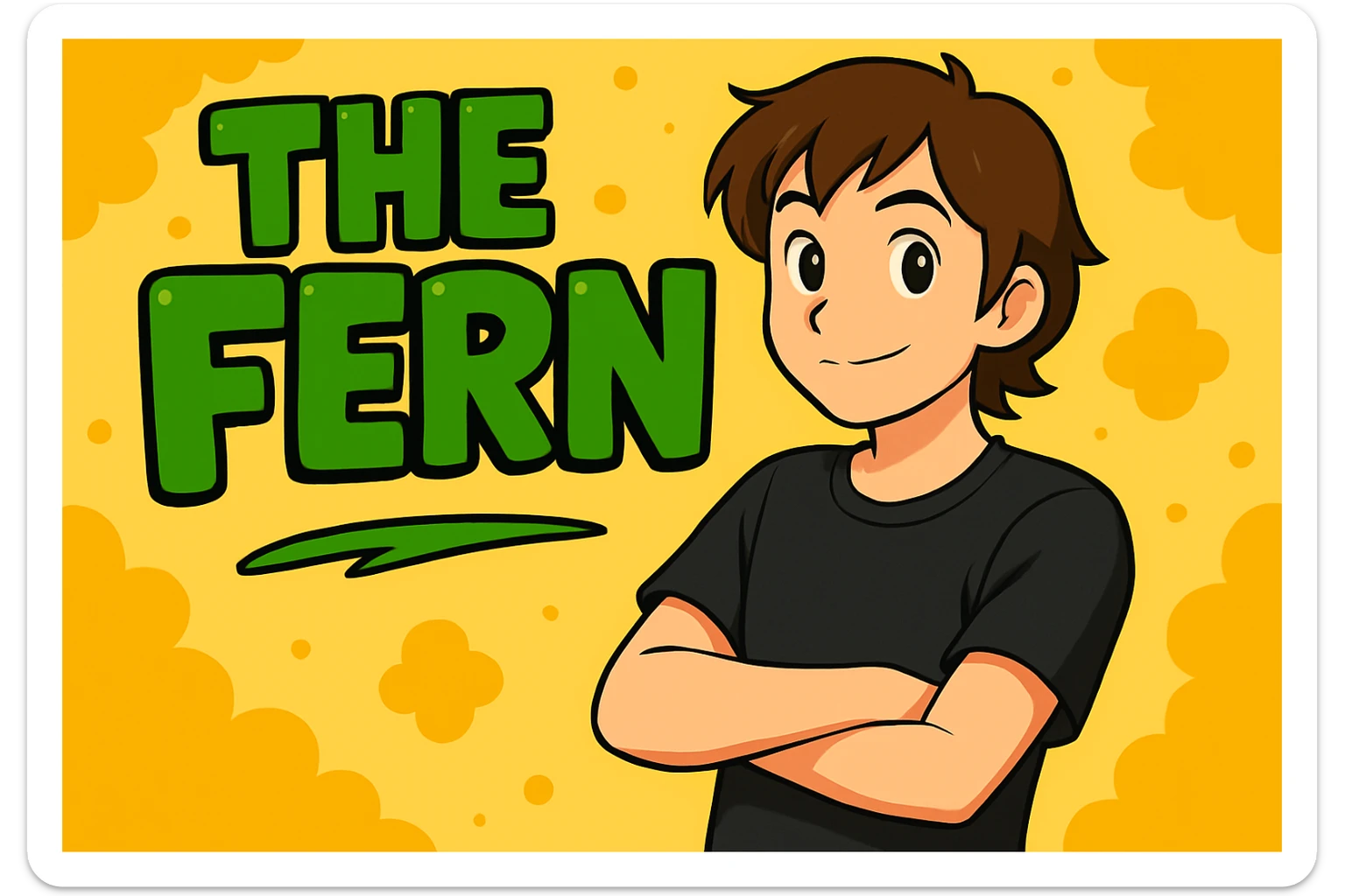 Make the brunette anime man look 20 years old with youthful facial features, still leaning to the side with arms crossed, in front of green bubble letters that say 'The Fern'. He should have a black t-shirt, no jacket, medium-length brown hair, and an expressive anime face. Keep the vibrant, cartoonish, eye-catching vibe in vibrant toon style. sticker