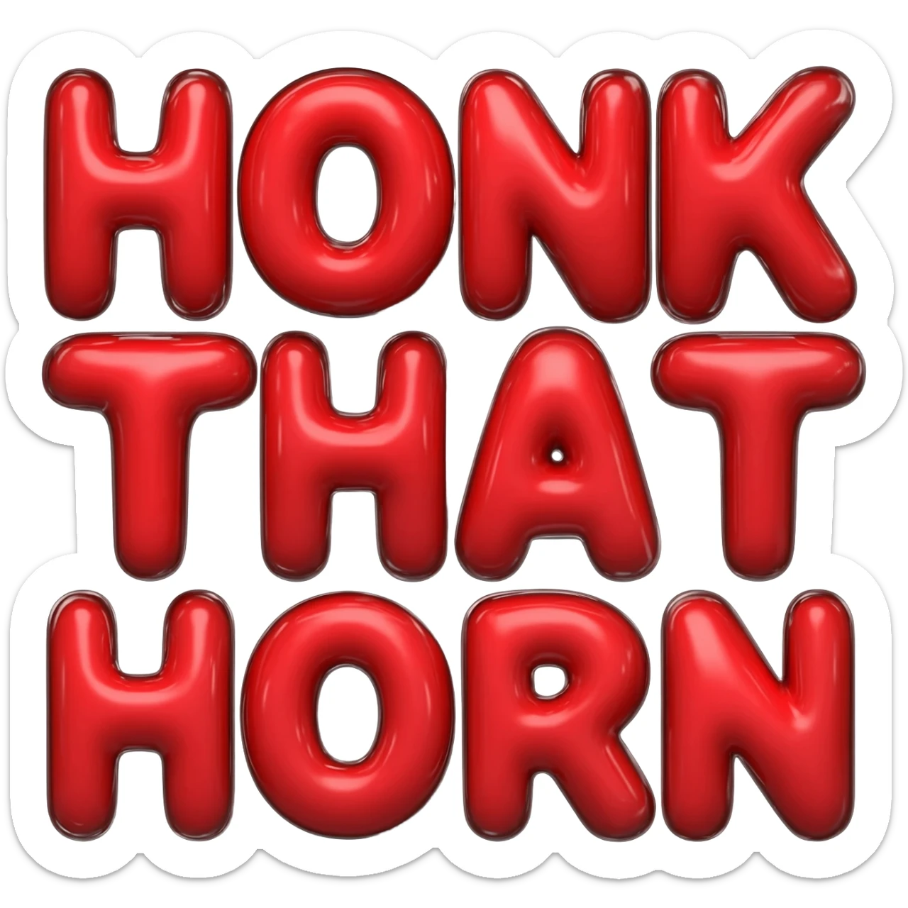 Bubble letters in red color and outlined in black, words HONK THAT HORN sticker