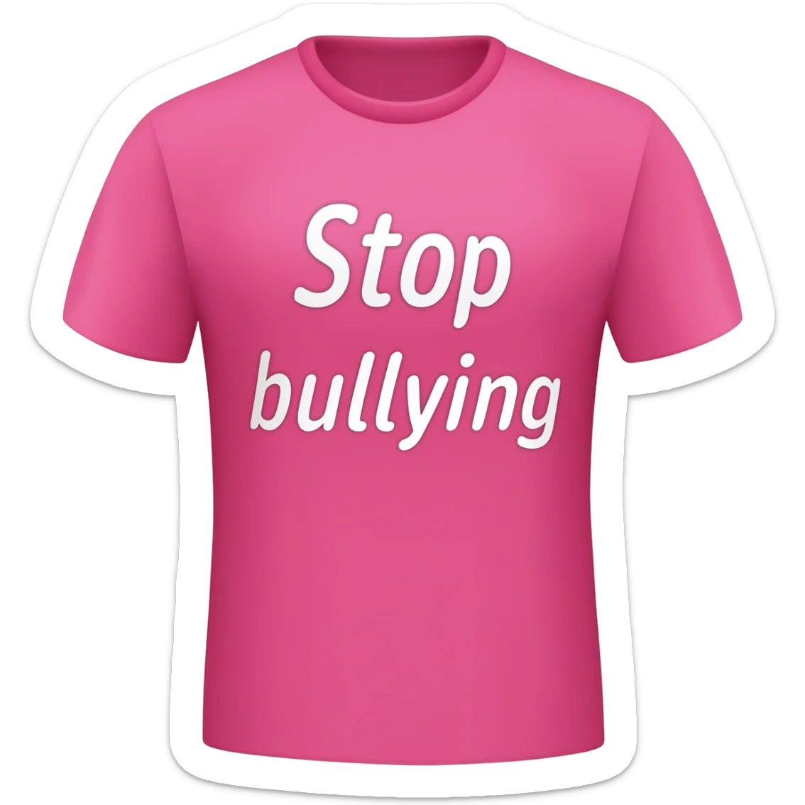 Hyperrealistic pink tshirt, with text " Stop bullying", isolated still life. Colorful, 4k hd, no emoji icons, no emoji faces, no human figures  sticker
