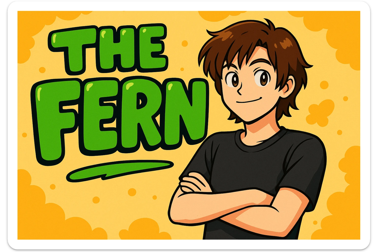 Brunette anime man leaning to the side with arms crossed, standing in front of green bubble letters that say 'The Fern'. He wears a black t-shirt, no jacket, medium-length brown hair, and has an expressive anime face. Keep the vibrant, cartoonish, eye-catching vibe in vibrant toon style. sticker