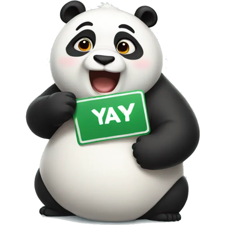 A chubby panda holding a sign that says yay emoji