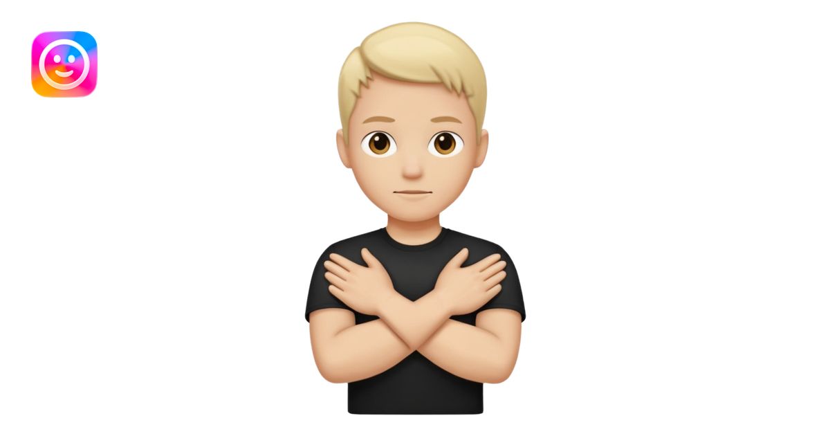 person crosses arms in an X sign emoji | AI Emoji Generator