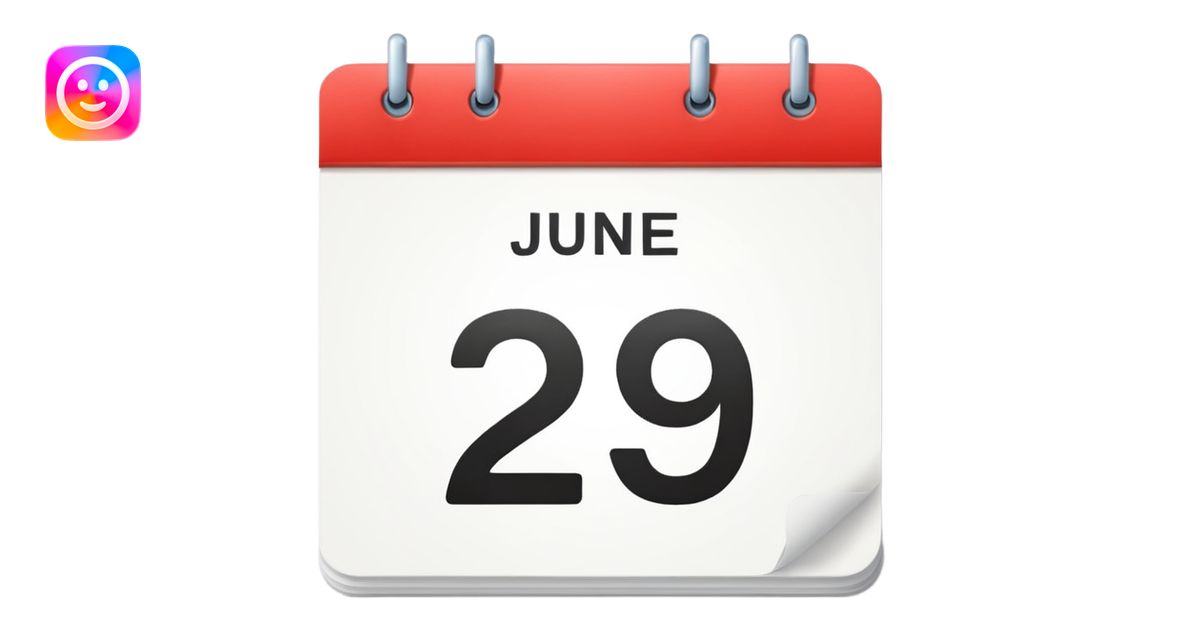 A calendar with the date June 29th on it emoji | AI Emoji Generator