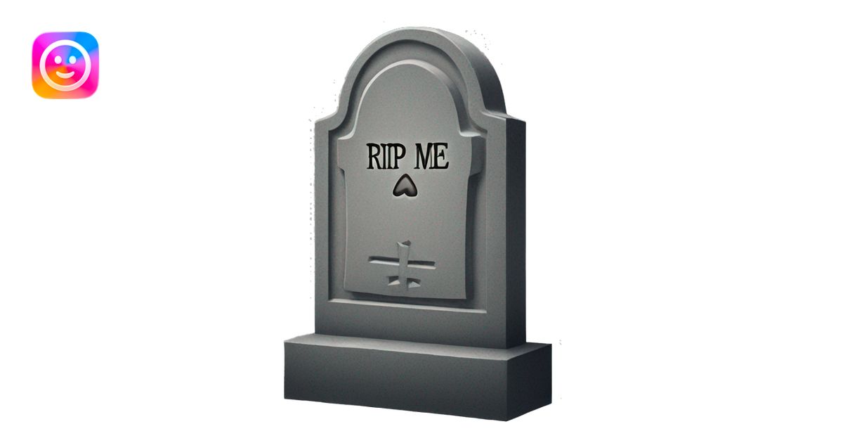 Gravestone that says “RIP ME” emoji | AI Emoji Generator