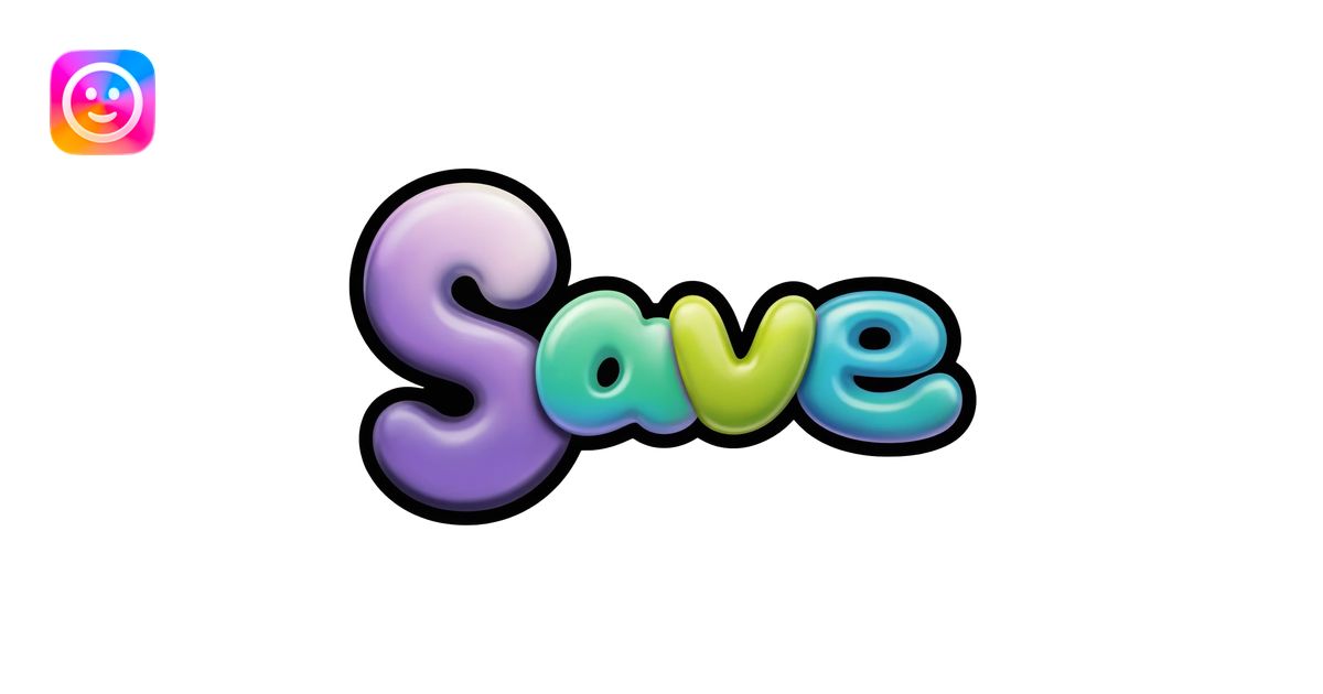 Bubble letters in bold color and outlined in black, word Save emoji ...