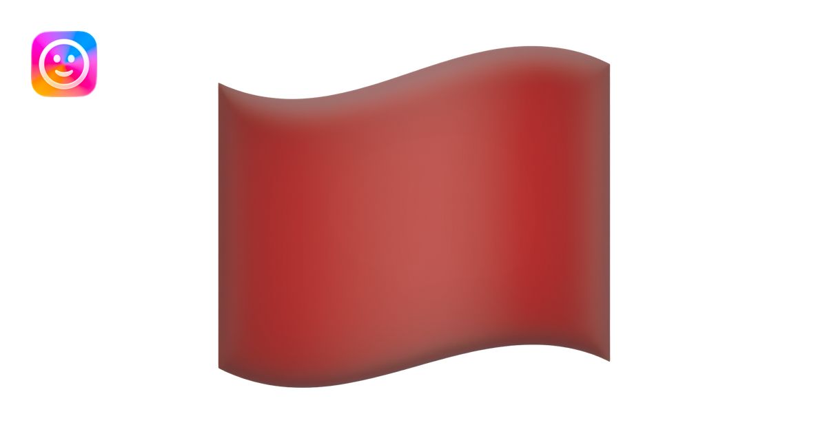 PLAIN RED FLAG EMOJI!! MAKE IT A REGULAR WAVY RECTANGLE, NOT A SQUARE ...
