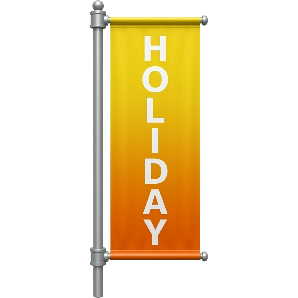 banner pole with text on it "HOLIDAY" vertically spelled, yellow and orange gradients on banner emoji