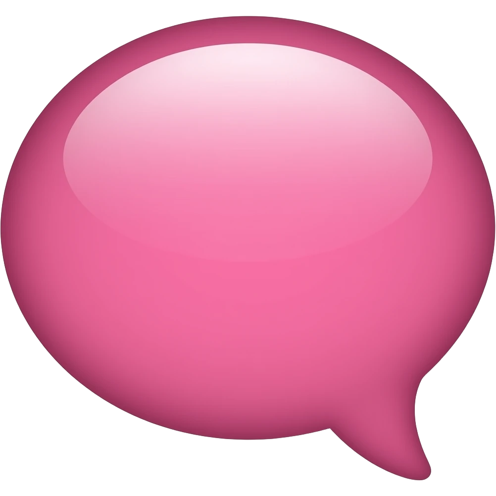 Conversation bubble that is pink  the little piece that shows conversation needs to be on the bottom right emoji