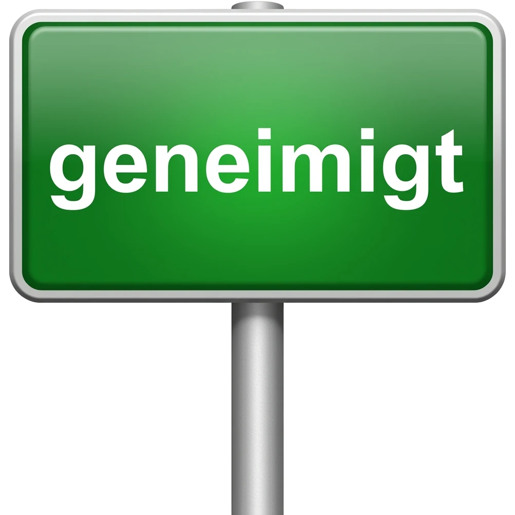write exactly "genehmigt" on a green placard emoji