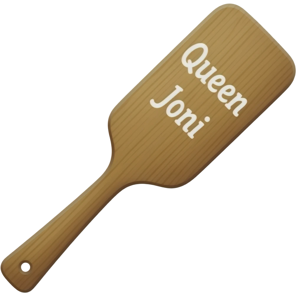 Replace crop with a wooden paddle that say Queen Joni emoji