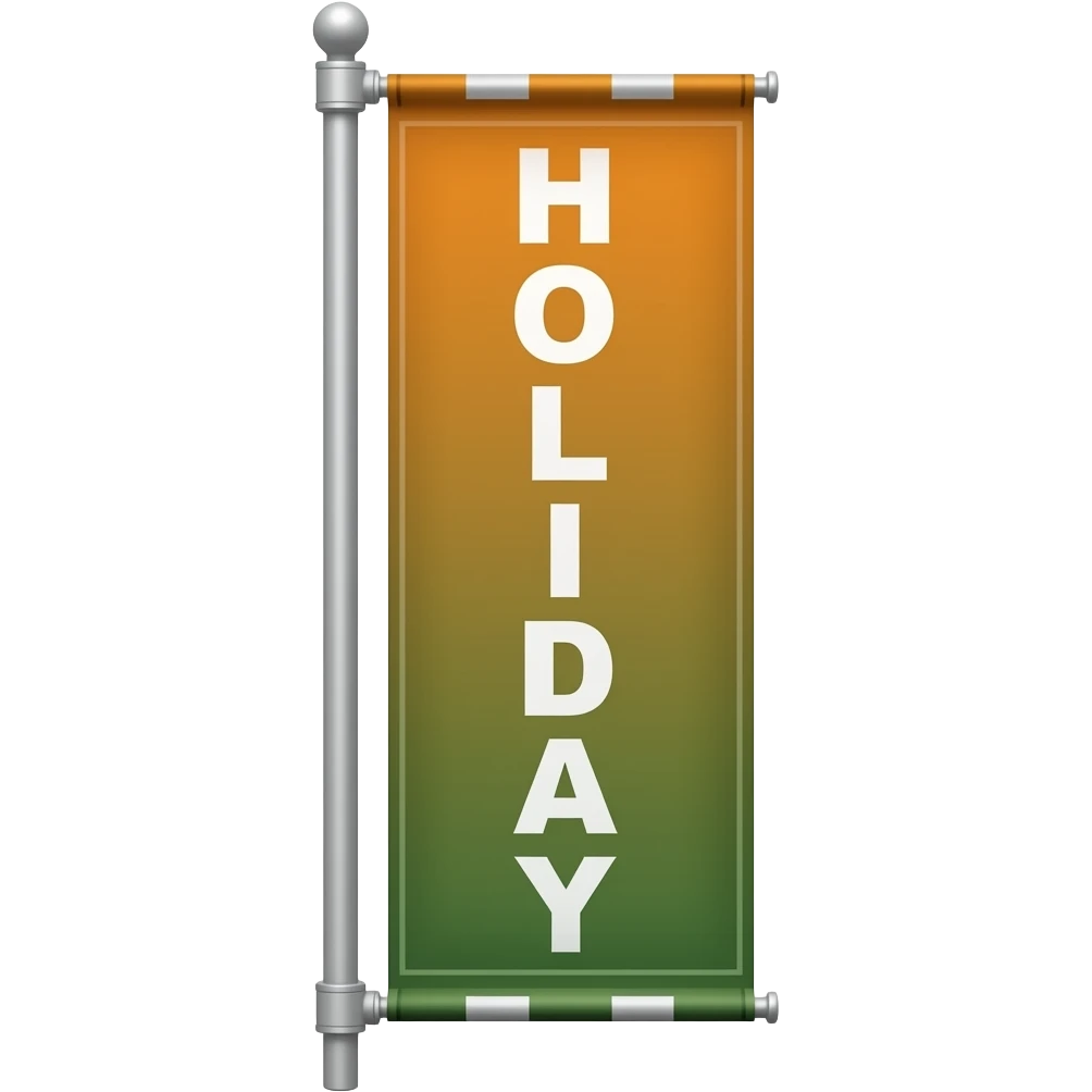 banner pole with text on it "HOLIDAY" vertically spelled emoji