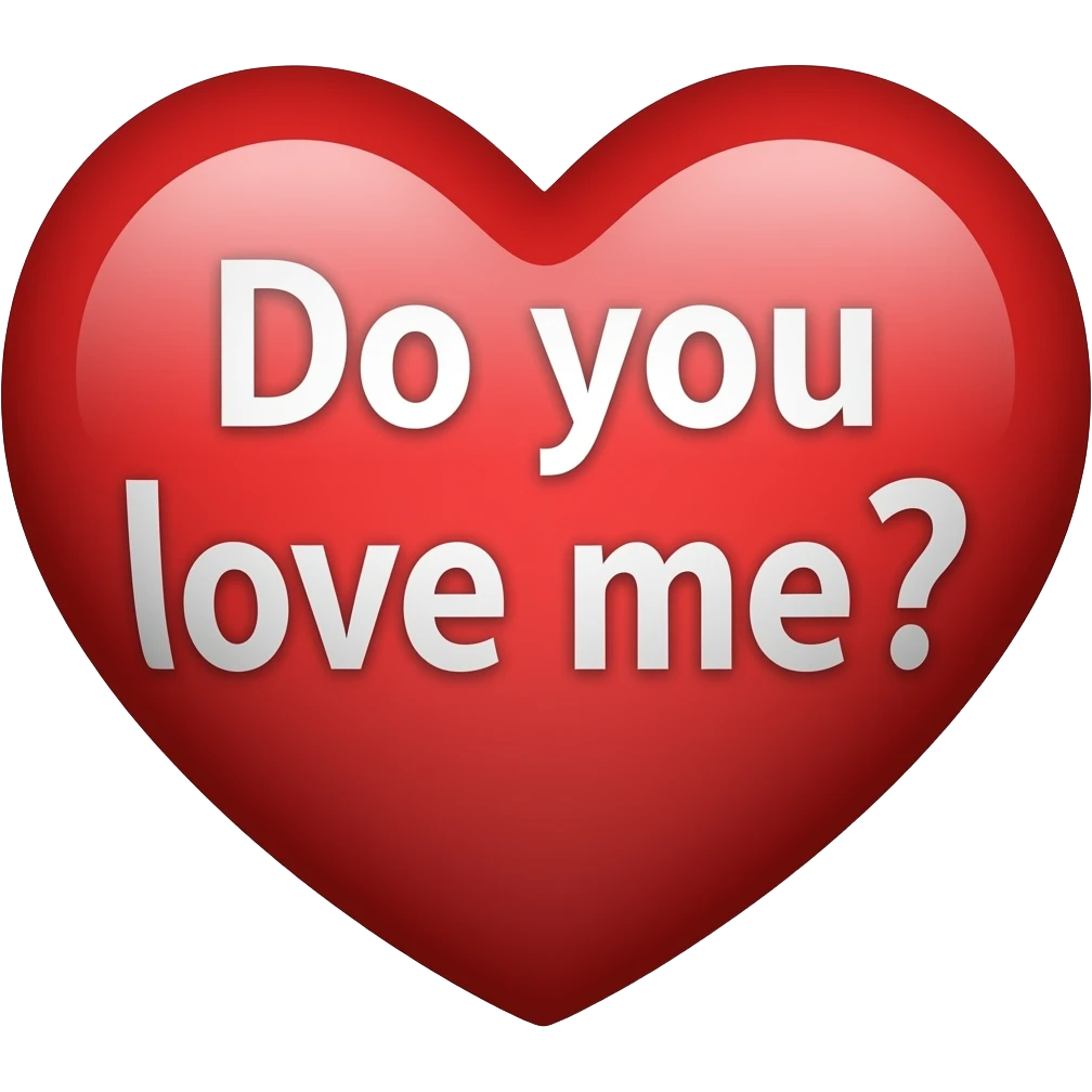 Texte Est ce que tu m'aime ? emoji