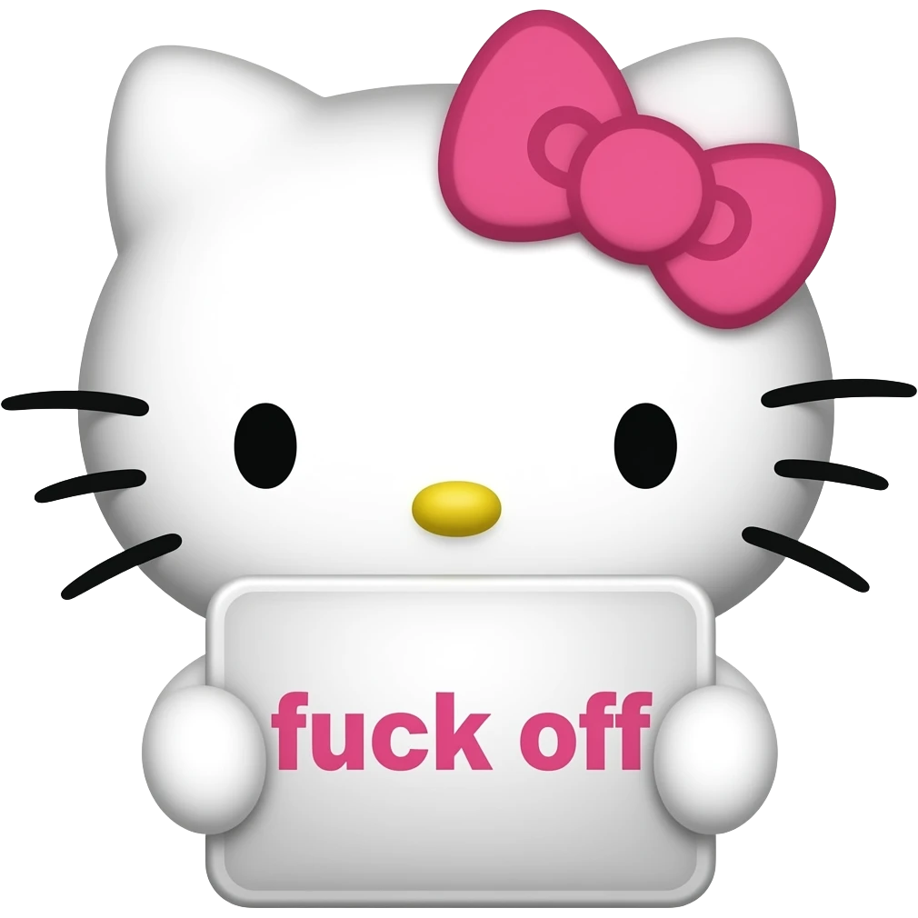 hello Kitty head with pink bow with with front paws holding a sign with the name fuck off emoji