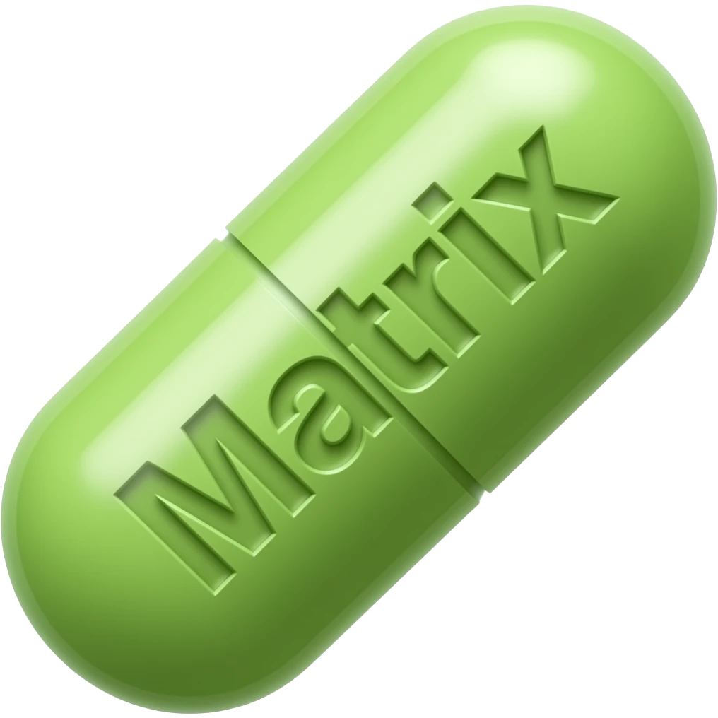 A single green solid oblong pill with "Matrix" engraved in it at a 45 degree angle emoji